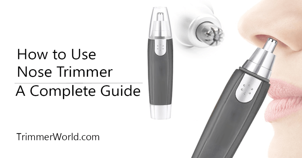 https://trimmerworld.com/wp-content/uploads/2023/10/how-to-use-nose-trimmer.png