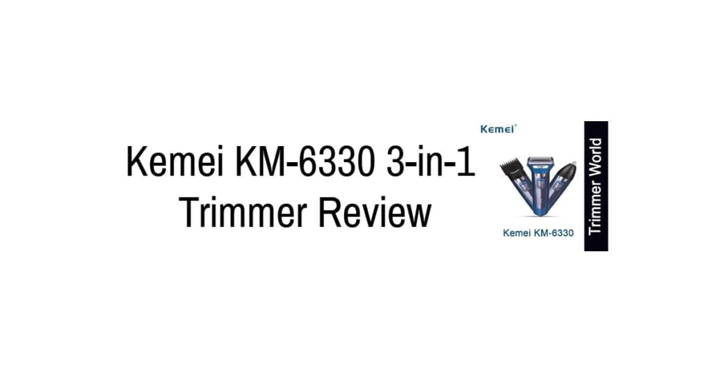 https://trimmerworld.com/wp-content/uploads/2023/10/kemei-km-6330-trimmer-review.jpg